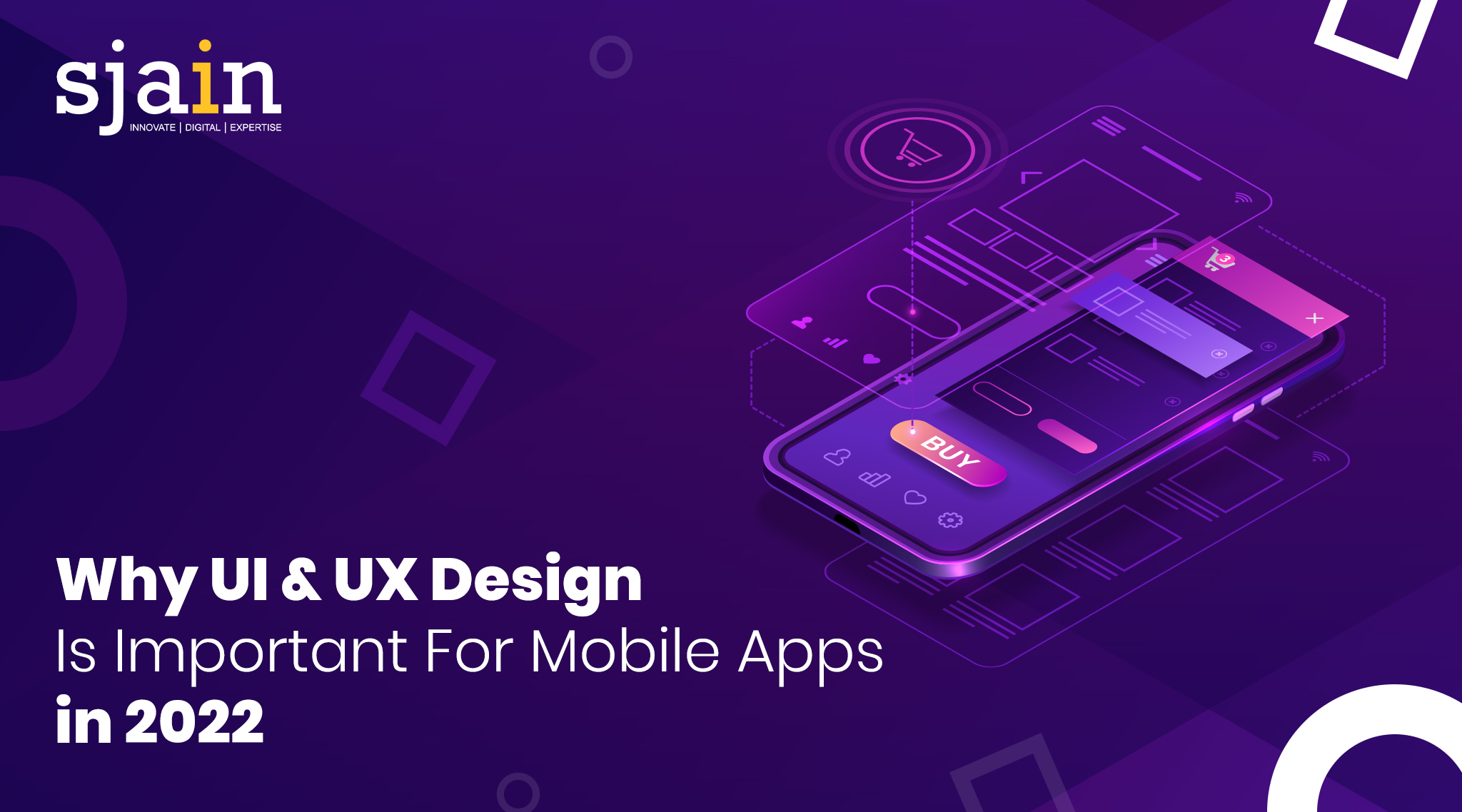 Why UI and UX Design Is Important For Mobile Apps in 2022