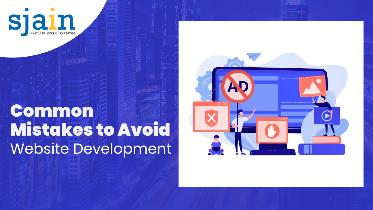 Common Mistakes to Avoid in Website Development