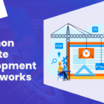 Common Website Development Frameworks