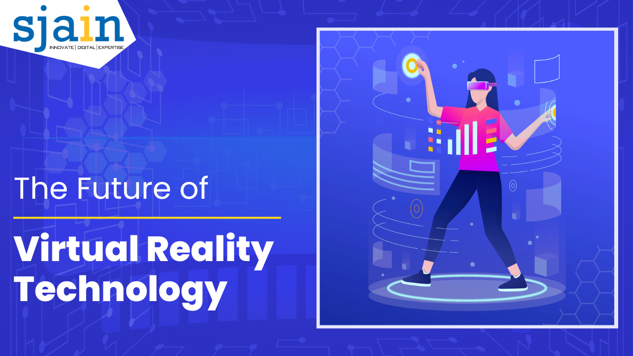 The Future of Virtual Reality Technology