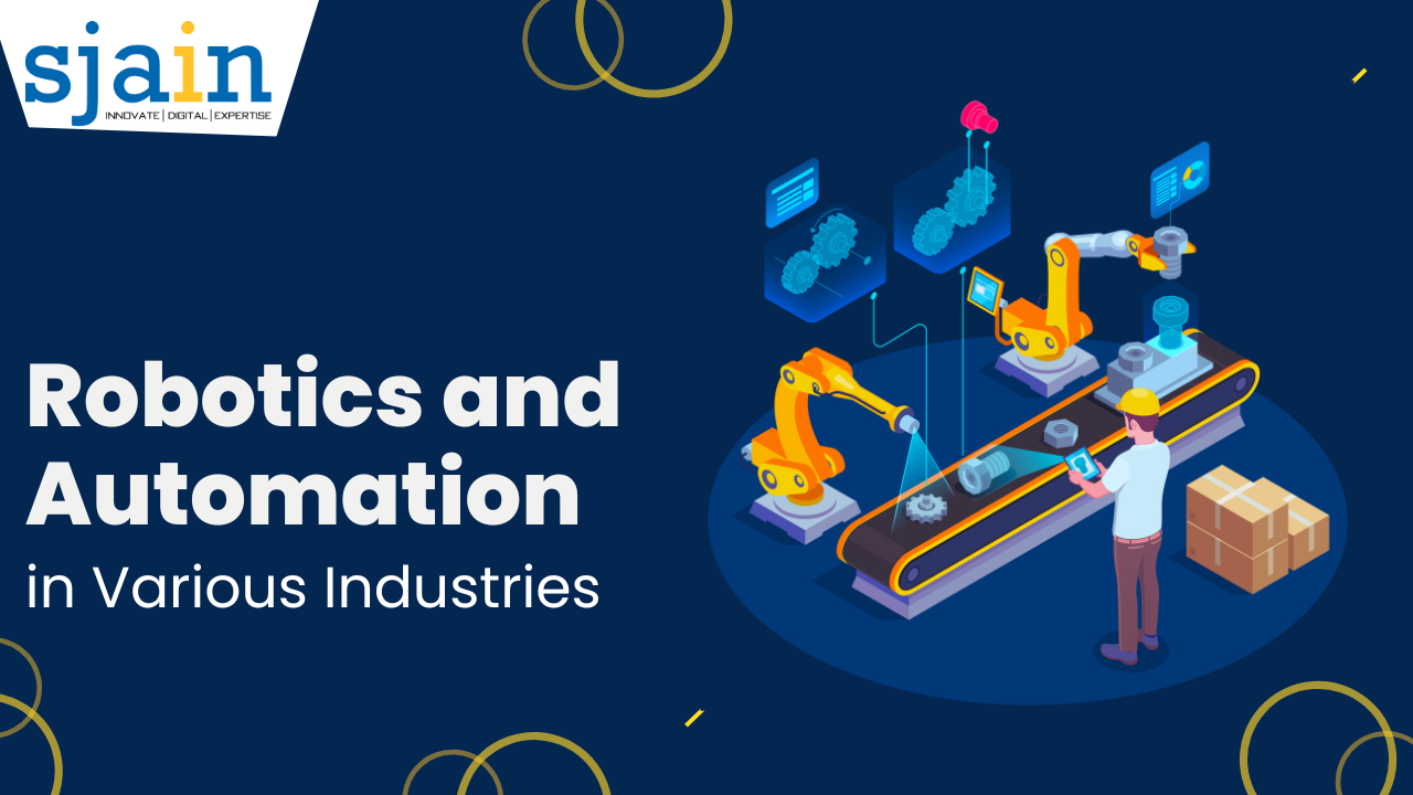 Robotics and Automation in Various Industries