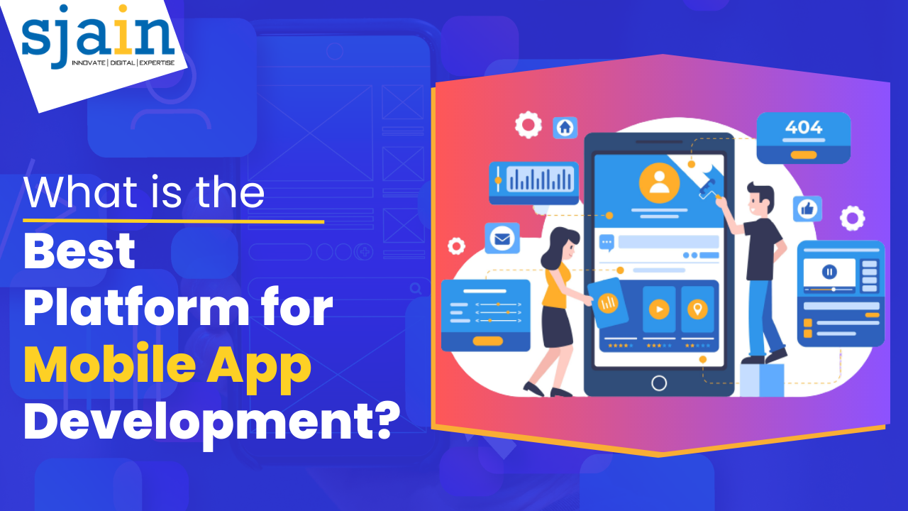 What is The Best Platform for Mobile App Development